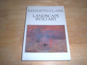 Landscape into Art Clark, Kenneth