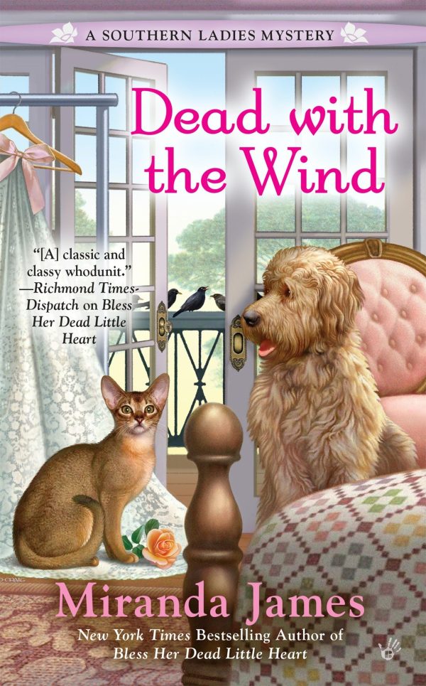 Dead with the Wind (A Southern Ladies Mystery) [Mass Market Paperback] James, Miranda