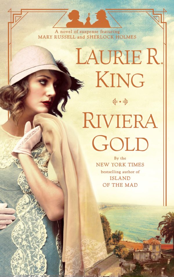 Riviera Gold: A novel of suspense featuring Mary Russell and Sherlock Holmes [Paperback] King, Laurie R.