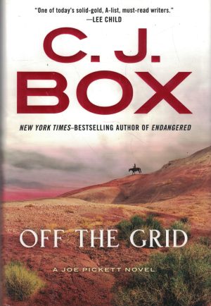 Off the Grid (A Joe Pickett Novel) [Hardcover] Box, C. J.