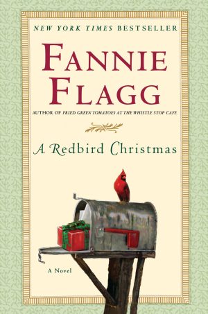 A Redbird Christmas: A Novel [Hardcover] Flagg, Fannie