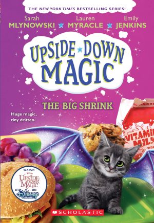 The Big Shrink (Upside-Down Magic #6) (6) [Paperback] Mlynowski, Sarah; Myracle, Lauren and Jenkins, Emily