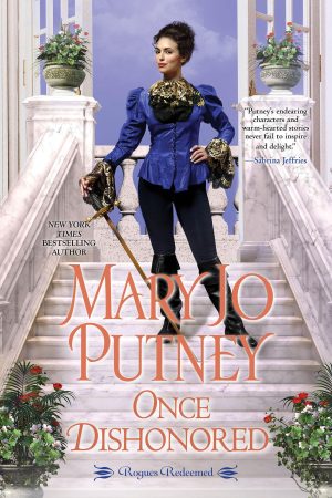 Once Dishonored: An Empowering & Thrilling Historical Regency Romance Book (Rogues Redeemed) Putney, Mary Jo