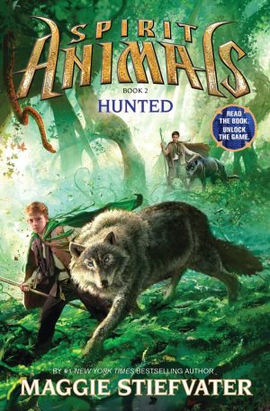 Hunted (Spirit Animals, Book 2) (2) Stiefvater, Maggie