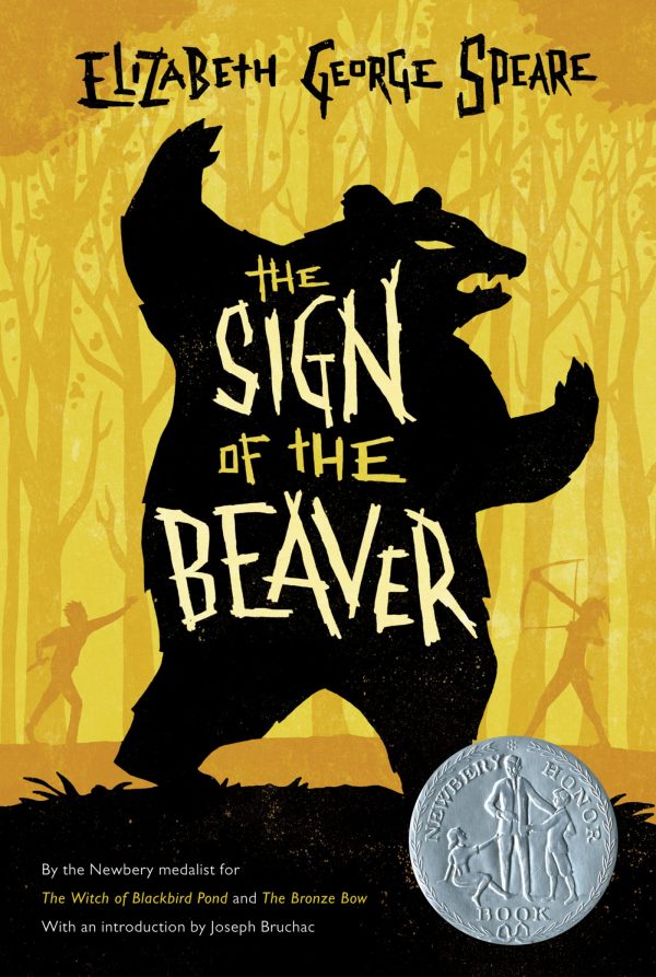The Sign of the Beaver: A Newbery Honor Award Winner [Paperback] Speare, Elizabeth George