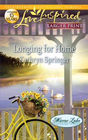 Longing for Home (Mirror Lake, 4) Springer, Kathryn