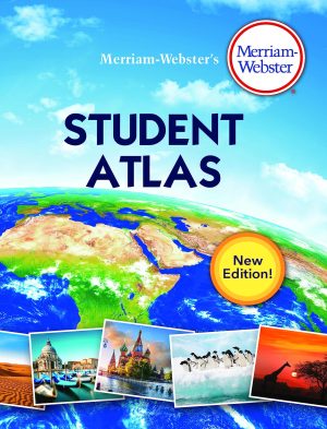 Merriam-Webster’s Student Atlas - Features Full-Color Physical, Political, & Thematic Maps [Paperback] Merriam-Webster