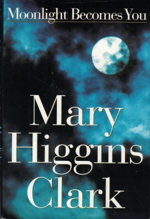 Moonlight Becomes You Mary Higgins Clark