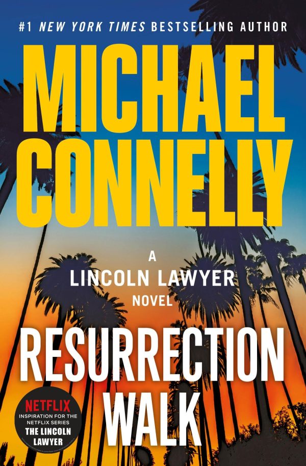 Resurrection Walk (A Lincoln Lawyer Novel, 7) [Paperback] Connelly, Michael