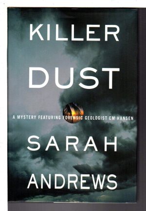 Killer Dust: A Mystery Featuring Forensic Geologist Em Hansen Andrews, Sarah