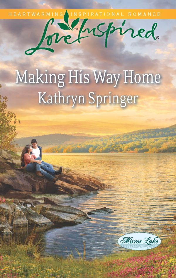 Making His Way Home (Mirror Lake, 6) Springer, Kathryn