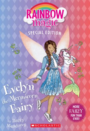 Evelyn the Mermicorn Fairy (Rainbow Magic Special Edition) Meadows, Daisy