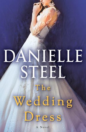 The Wedding Dress: A Novel [Hardcover] Steel, Danielle
