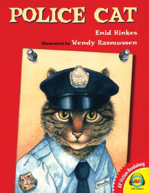 Police Cat (Av2 Fiction Readalong 2016) [Library Binding] Hinkes, Enid and Rasmussen, Wendy