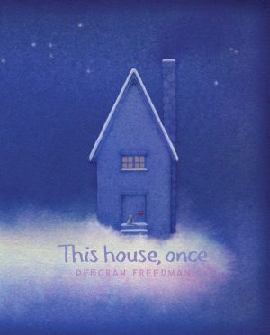 This House, Once [Hardcover] Freedman, Deborah