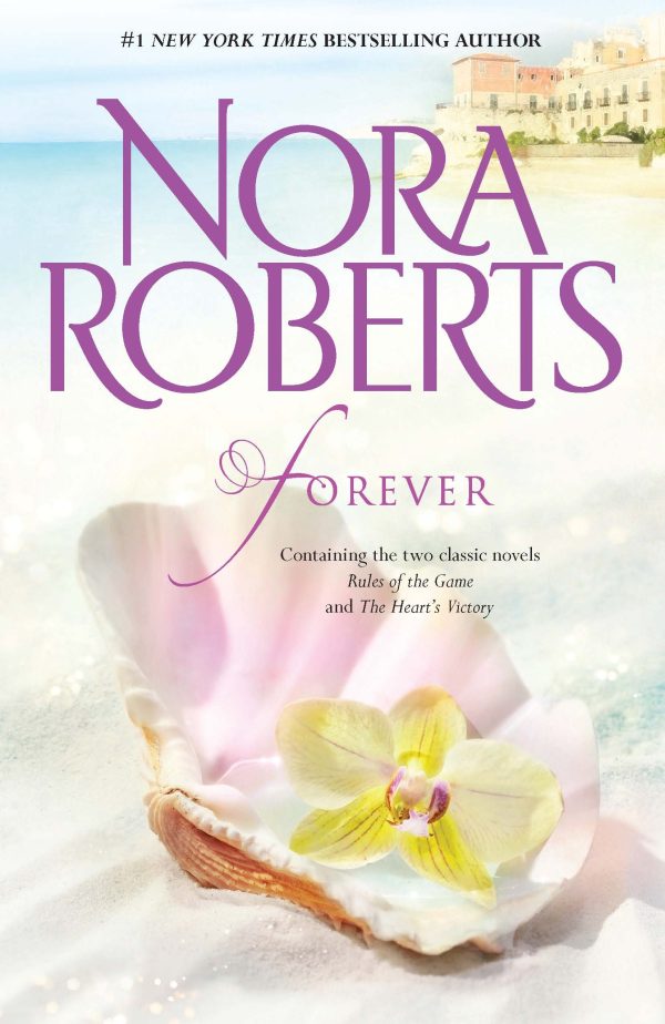 Forever: Rules Of The GameThe Heart's Victory Roberts, Nora