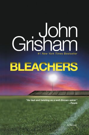 Bleachers: A Novel [Paperback] Grisham, John