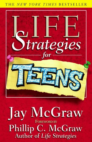 Life Strategies For Teens (Life Strategies Series) [Paperback] McGraw, Jay