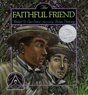 The Faithful Friend [Paperback] San Souci, Robert D. and Pinkney, Brian