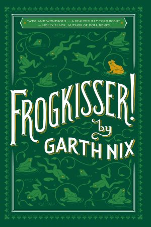 Frogkisser! [Paperback] Nix, Garth