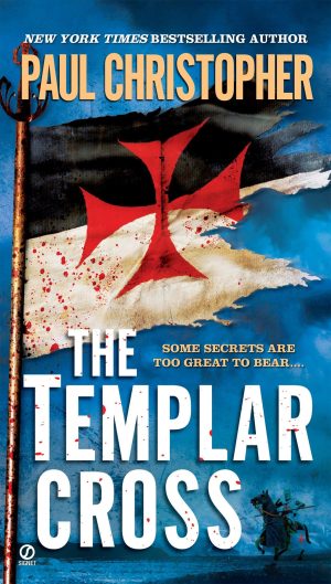 The Templar Cross ("JOHN ""DOC"" HOLLIDAY") [Paperback] Christopher, Paul
