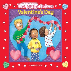 The Night Before Valentine's Day [Paperback] Wing, Natasha and Petach, Heidi