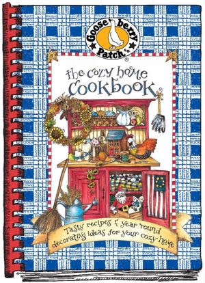 Cozy Home Cookbook Cookbook (Everyday Cookbook Collection) Gooseberry Patch