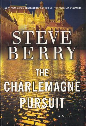 The Charlemagne Pursuit: A Novel Berry, Steve