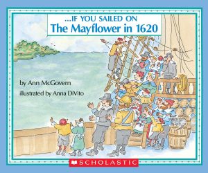 . . . If You Sailed on the Mayflower in 1620 [Paperback] Ann McGovern and Anna DiVito
