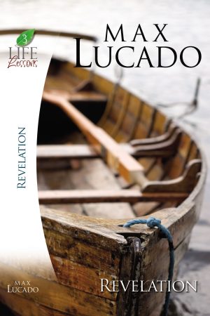Revelation (Life Lessons) Lucado, Max