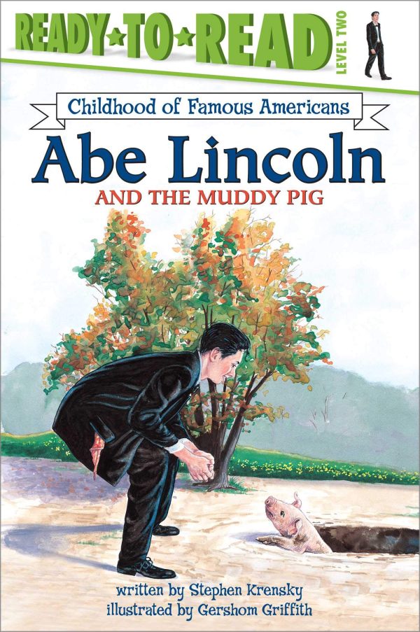 Abe Lincoln and the Muddy Pig [Paperback] Krensky, Stephen and Griffith, Gershom