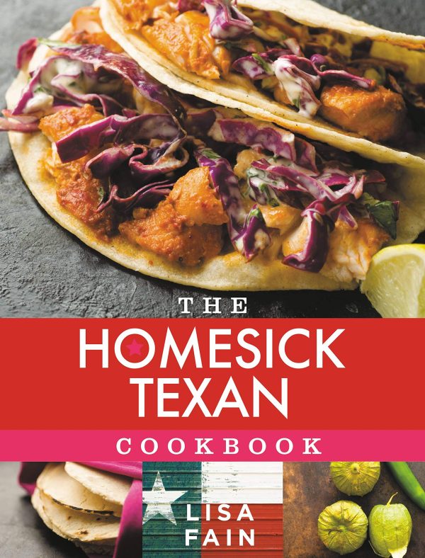 The Homesick Texan Cookbook [Hardcover] Fain, Lisa