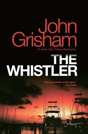 The Whistler: A Novel [Paperback] Grisham, John