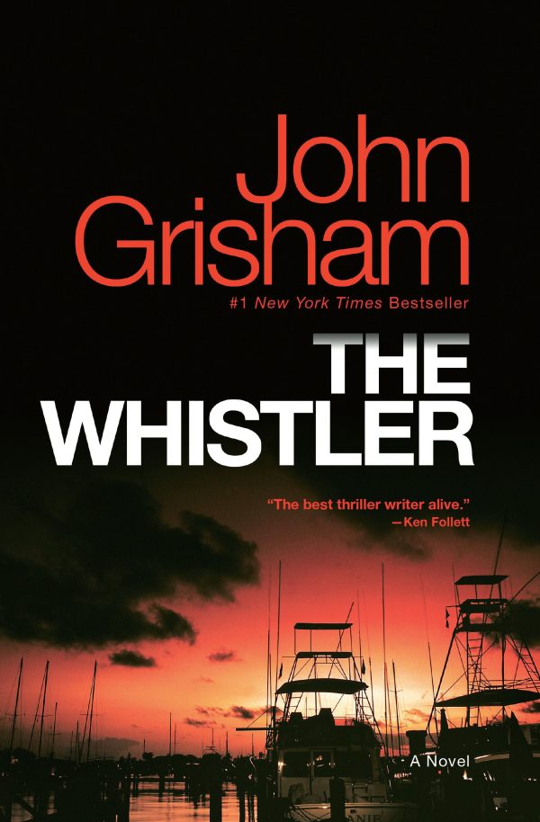 The Whistler: A Novel [Paperback] Grisham, John