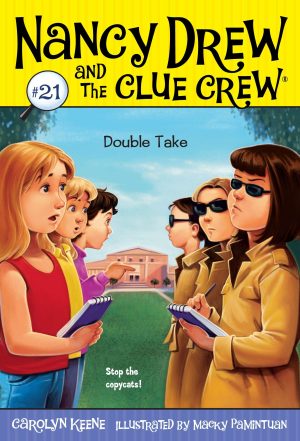 Double Take (Nancy Drew and the Clue Crew, No. 21) [Paperback] Keene, Carolyn and Pamintuan, Macky