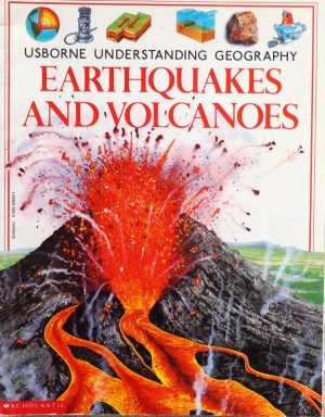Earthquakes and Volcanoes (Usborne Understanding Geography) Fiona Watt