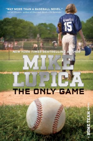 The Only Game (Home Team) [Hardcover] Lupica, Mike