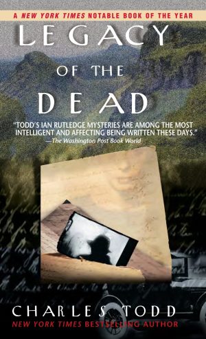 Legacy of the Dead (Inspector Ian Rutledge) [Mass Market Paperback] Todd, Charles