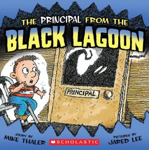 The Principal from the Black Lagoon [Paperback] Mike Thaler and Jared Lee