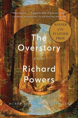 The Overstory: A Novel [Paperback] Powers, Richard