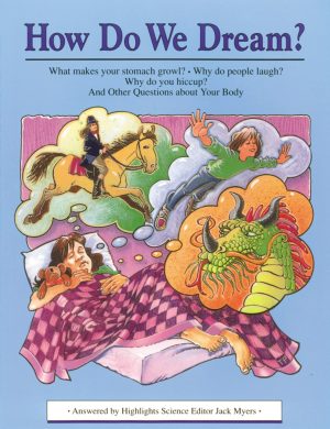 How Do We Dream?: And Other Questions About Your Body [Paperback] Myers, Jack