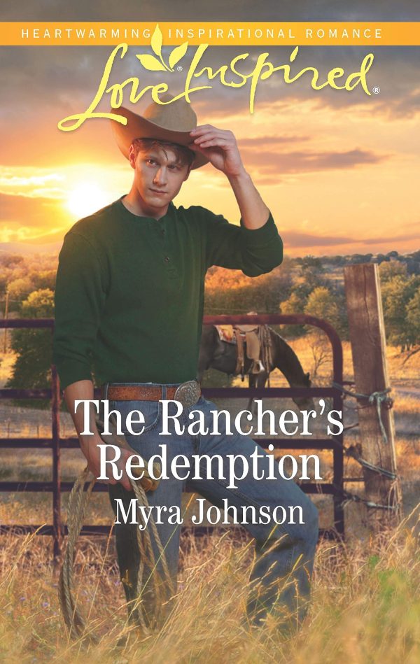 The Rancher's Redemption (Love Inspired) Johnson, Myra