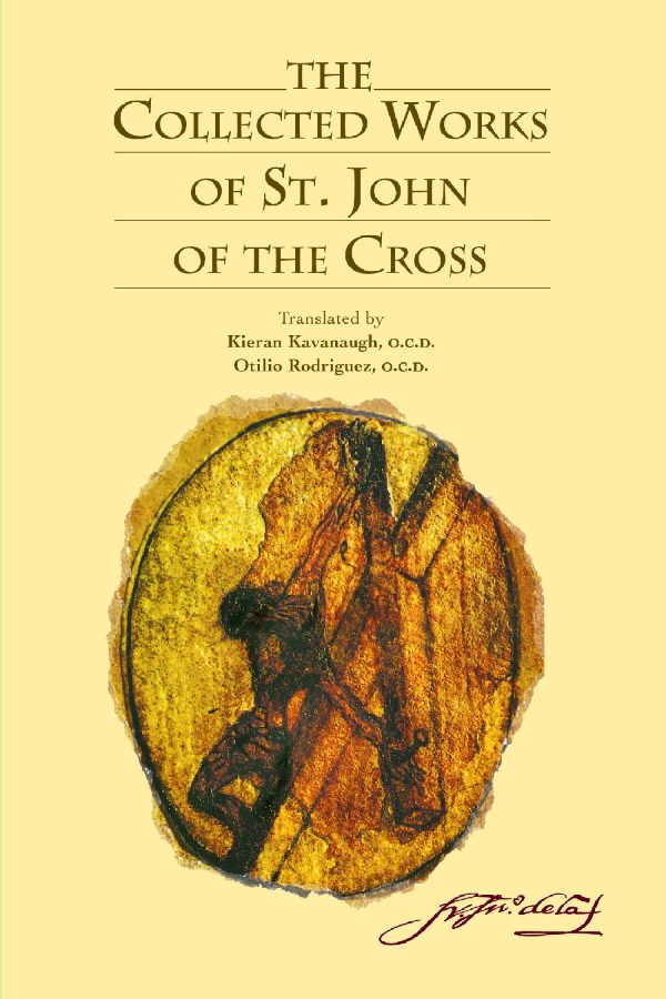 The Collected Works of St. John of the Cross [Paperback] Saint John of the Cross; Kieran Kavanaugh and Otilio Rodriguez