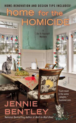 Home for the Homicide (A Do-It-Yourself Mystery) [Mass Market Paperback] Bentley, Jennie