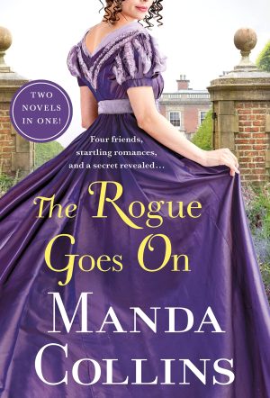 The Rogue Goes On: Wallflower Most Wanted and One for the Rogue: A 2-in-1 Collection (Studies in Scandal) Collins, Manda