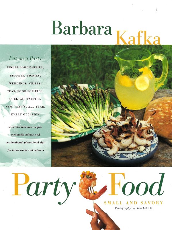 Party Food: Small and Savory Kafka, Barbara