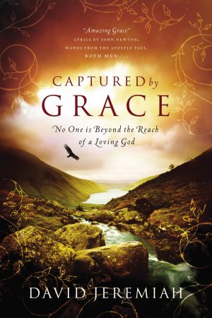 Captured By Grace: No One is Beyond the Reach of a Loving God [Paperback] Jeremiah, Dr. David