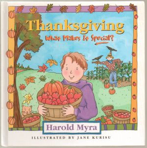 Thanksgiving: What Makes It Special? Myra, Harold Lawrence and Kurisu, Jane