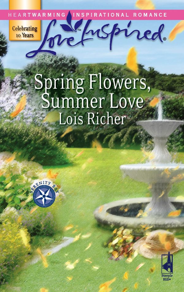 Spring Flowers, Summer Love (Serenity Bay, Book 3) (Love Inspired #392) Richer, Lois