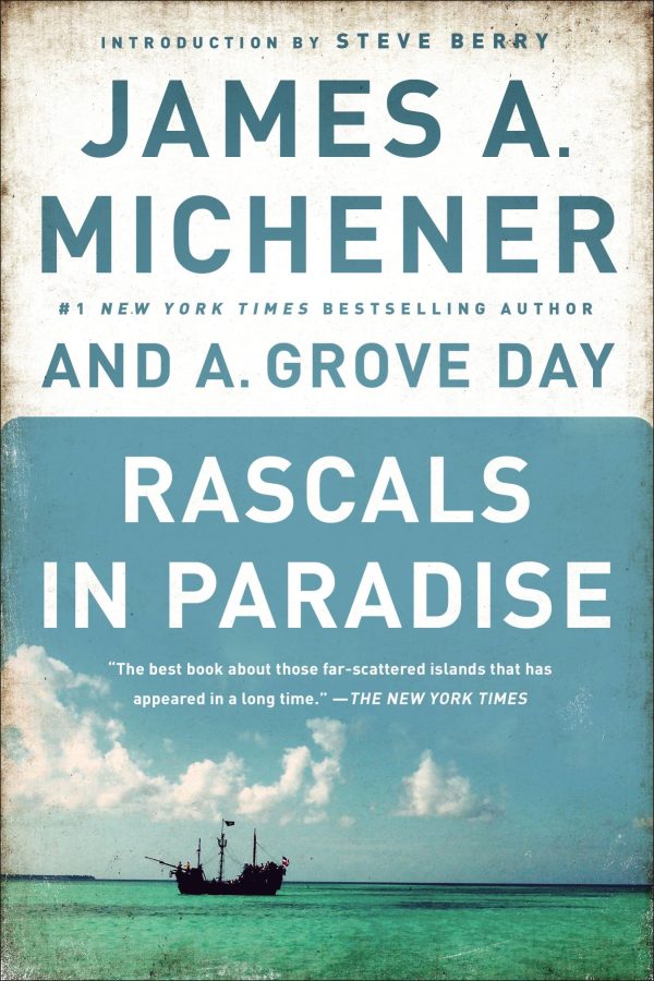 Rascals in Paradise [Paperback] Michener, James A.; Day, A. Grove and Berry, Steve